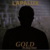 Lapalux - Face Down, Eyes Shut