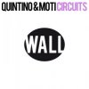 Обложка Quintino & MOTi - Circuits (Original Mix) Quintino & MOTi - Circuits (Original Mix)