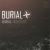 Burial - Spaceape (feat. Spaceape)