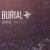 Burial - Pussyole (RK Remix)
