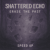 Shattered Echo - Erase The Past (Speed Up)