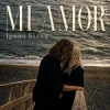 Обложка Ірина Білик - Mi Amor Ірина Білик - Mi Amor