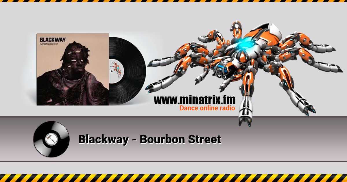 Blackway - Bourbon Street Blackway - Bourbon Street скачать бесплатно