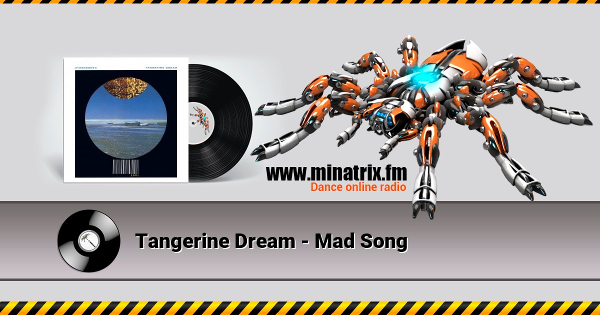 Tangerine Dream - Mad Song Tangerine Dream - Mad Song скачать бесплатно