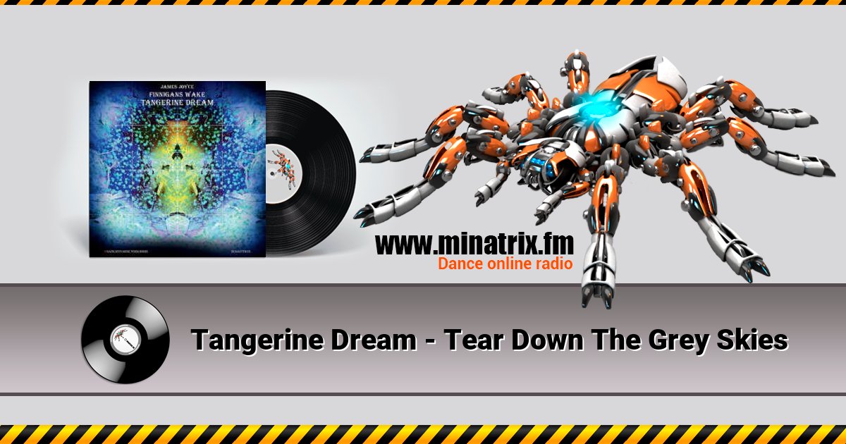 Tangerine Dream - Tear Down The Grey Skies Tangerine Dream - Tear Down The Grey Skies скачать бесплатно