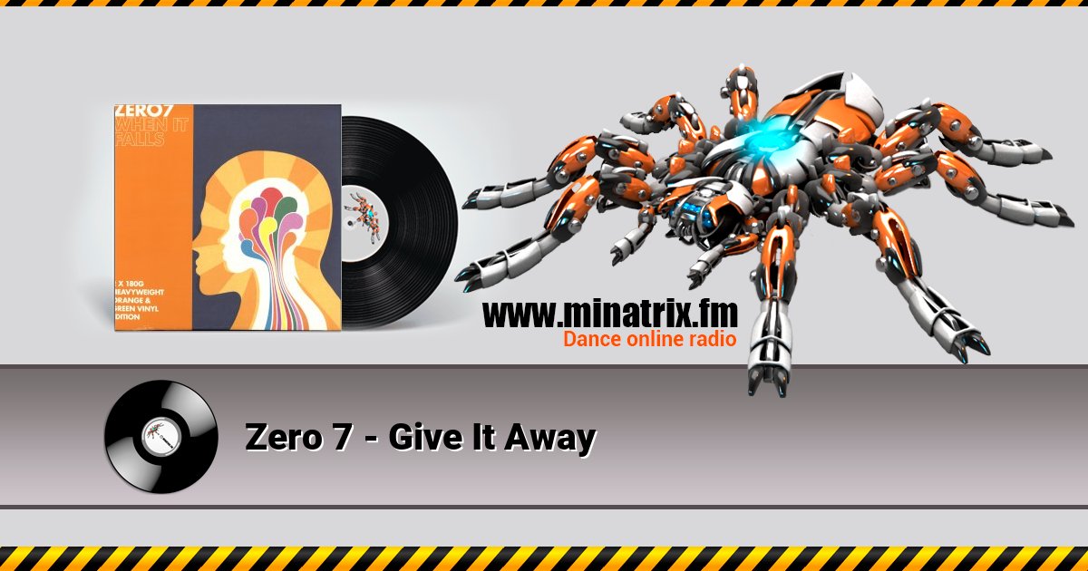 Zero 7 - Give It Away Zero 7 - Give It Away скачать бесплатно
