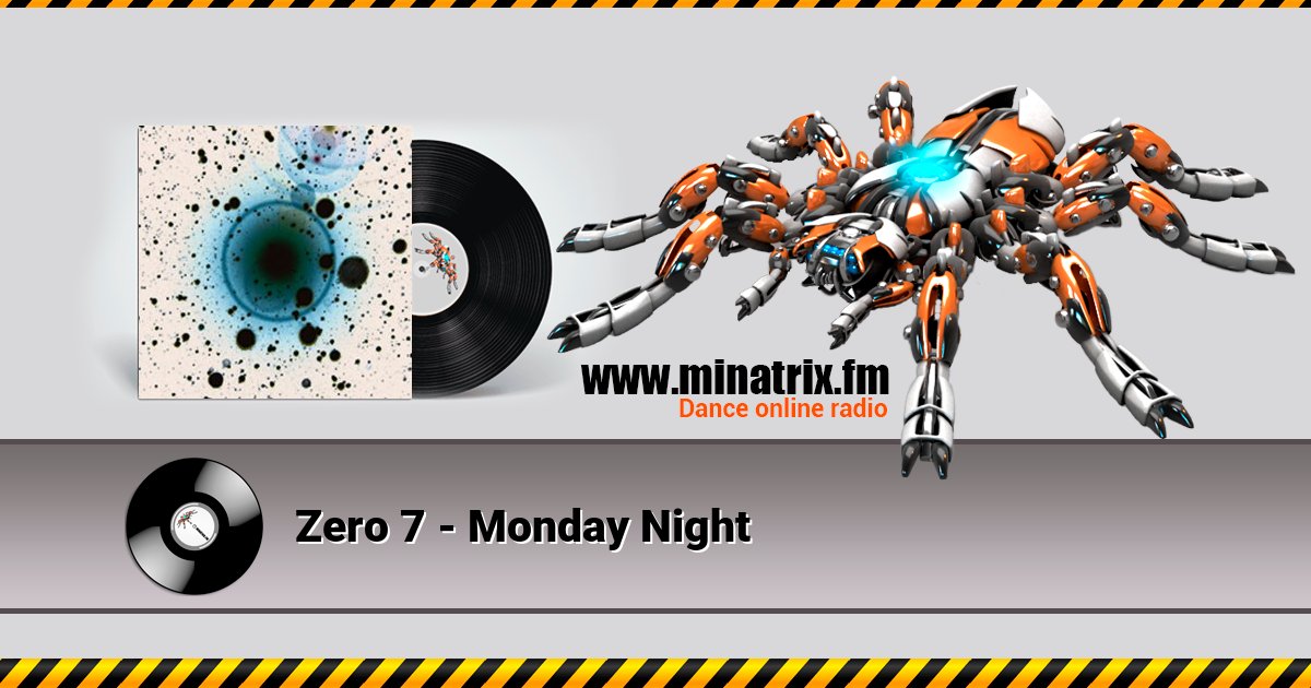 Zero 7 - Monday Night Zero 7 - Monday Night скачать бесплатно