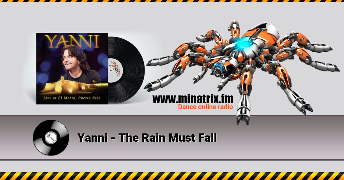Yanni - The Rain Must Fall Yanni - The Rain Must Fall скачать бесплатно