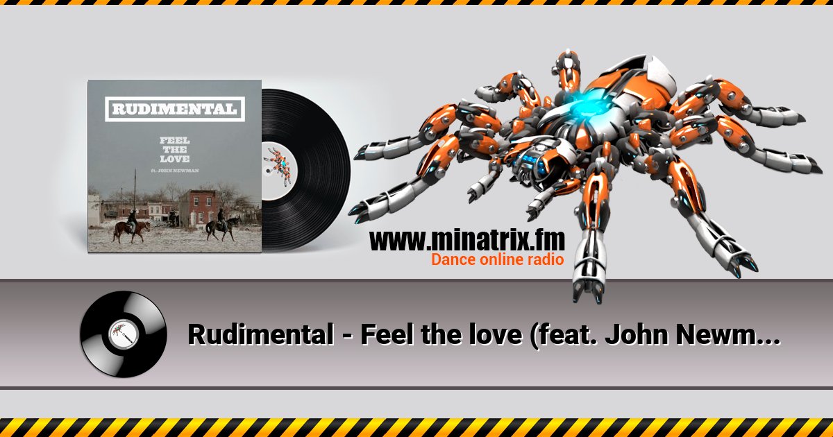 Rudimental - Feel the love (feat. John Newman) Rudimental - Feel the love (feat. John Newman) скачать бесплатно