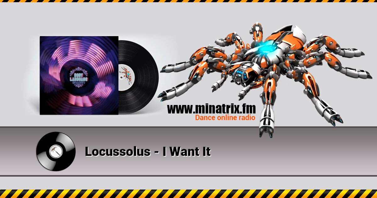 Locussolus - I Want It Locussolus - I Want It скачать бесплатно