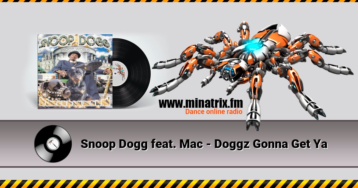 Snoop Dogg feat. Mac - Doggz Gonna Get Ya Snoop Dogg feat. Mac - Doggz Gonna Get Ya скачать бесплатно