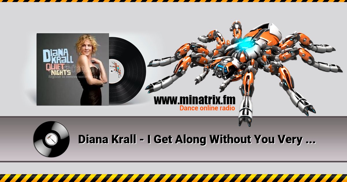 Diana Krall - I Get Along Without You Very Well Diana Krall - I Get Along Without You Very Well скачать бесплатно