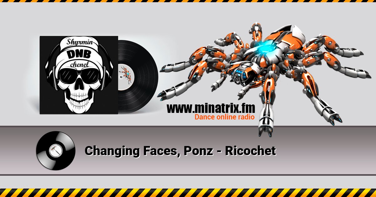 Changing Faces, Ponz - Ricochet Changing Faces, Ponz - Ricochet скачать бесплатно