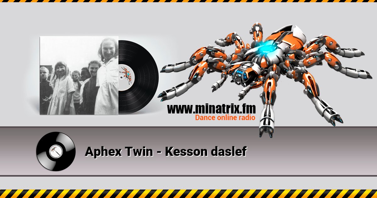 Aphex Twin - Kesson daslef Aphex Twin - Kesson daslef скачать бесплатно