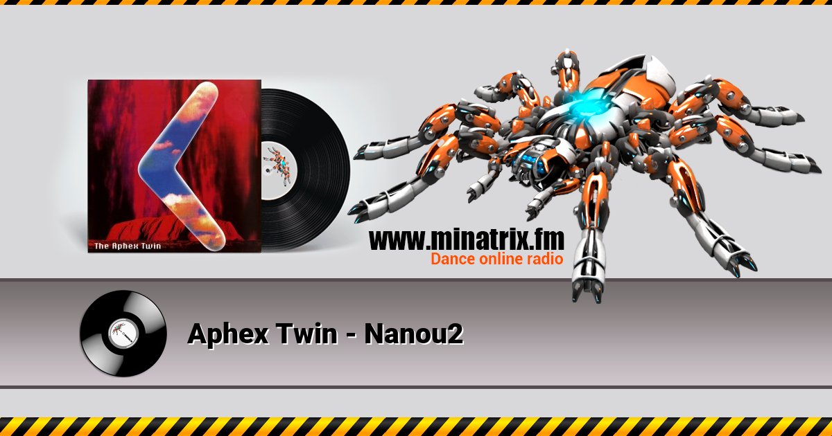 Aphex Twin - Nanou2 Aphex Twin - Nanou2 скачать бесплатно