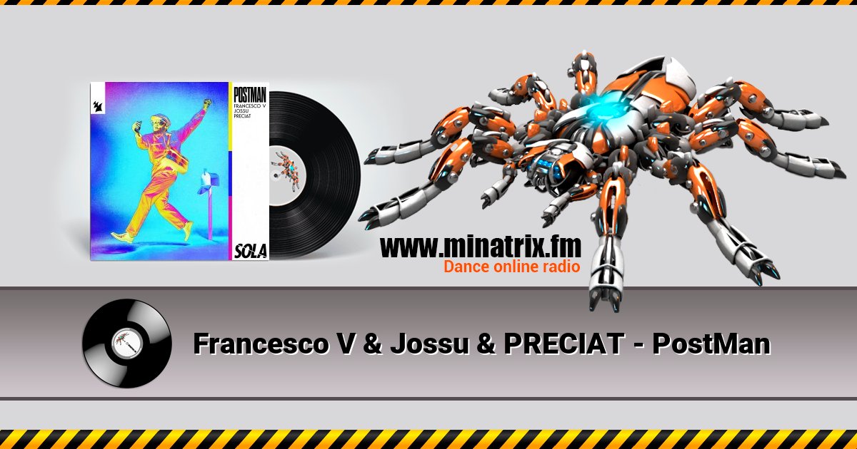 Francesco V & Jossu & PRECIAT - PostMan Francesco V & Jossu & PRECIAT - PostMan скачать бесплатно
