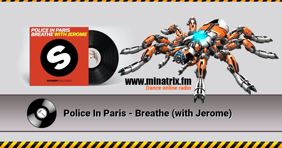 Police In Paris - Breathe (with Jerome) Police In Paris - Breathe (with Jerome) скачать бесплатно