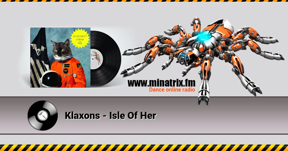 Klaxons - Isle Of Her Klaxons - Isle Of Her скачать бесплатно