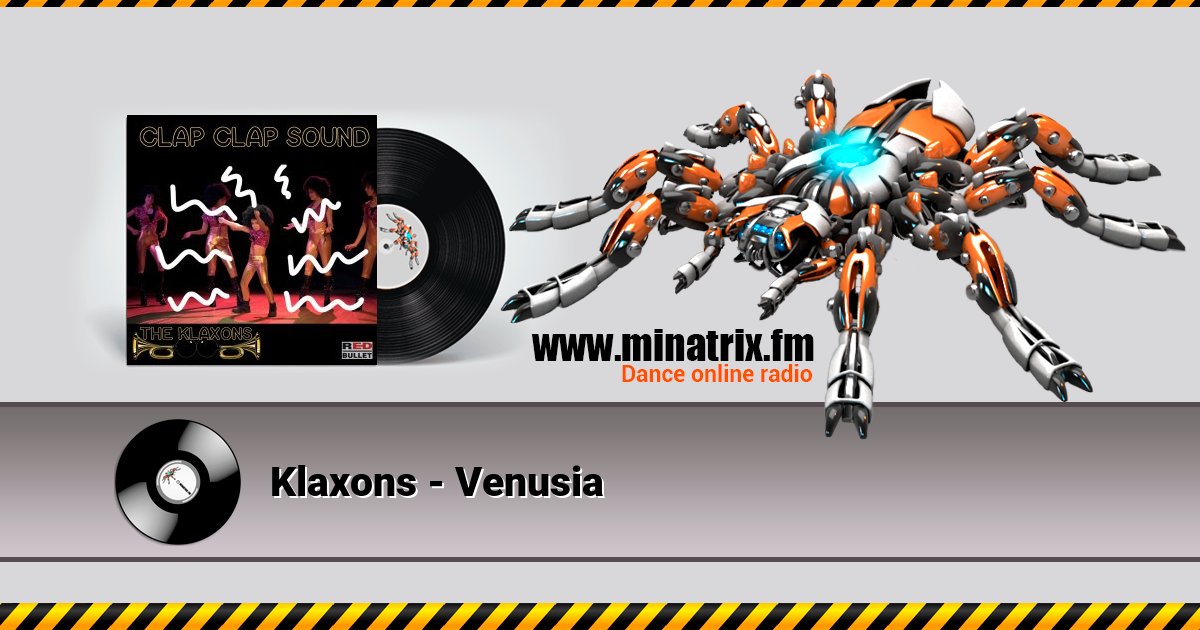 Klaxons - Venusia Klaxons - Venusia скачать бесплатно