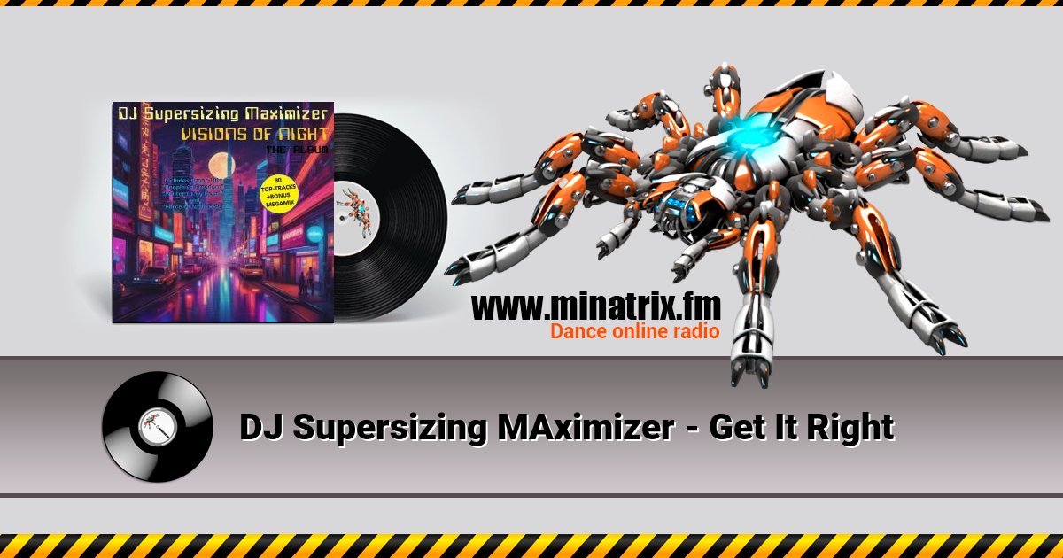 DJ Supersizing MAximizer - Get It Right DJ Supersizing MAximizer - Get It Right скачать бесплатно