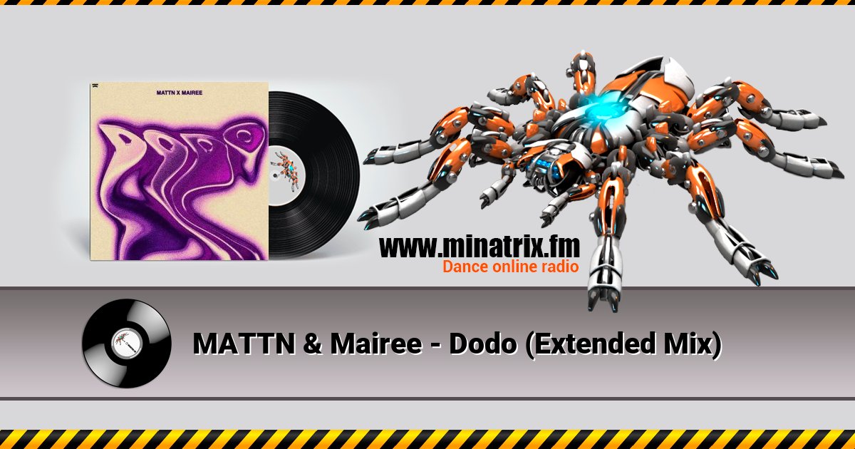 MATTN & Mairee - Dodo (Extended Mix) MATTN & Mairee - Dodo (Extended Mix) скачать бесплатно