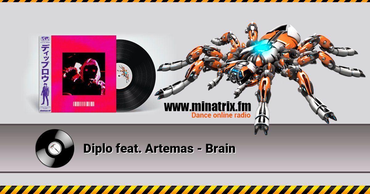 Diplo feat. Artemas - Brain Diplo feat. Artemas - Brain скачать бесплатно