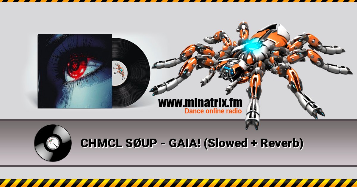 CHMCL SØUP - GAIA! (Slowed + Reverb) CHMCL SØUP - GAIA! (Slowed + Reverb) скачать бесплатно