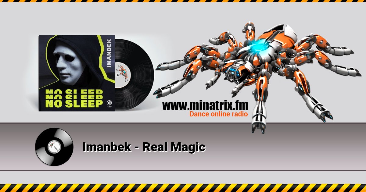 Imanbek - Real Magic Imanbek - Real Magic скачать бесплатно