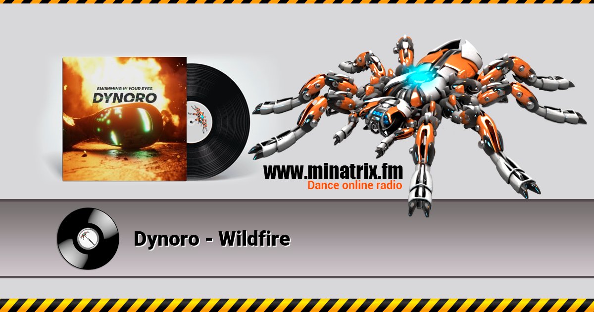 Dynoro - Wildfire Dynoro - Wildfire скачать бесплатно