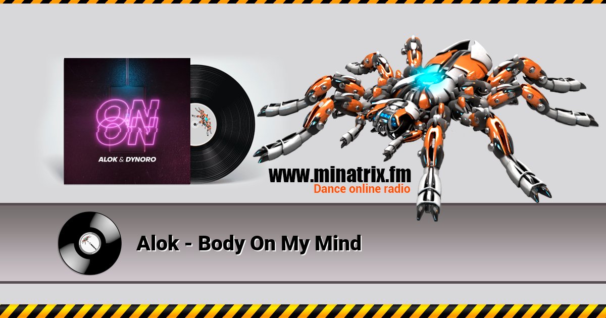 Alok - Body On My Mind Alok - Body On My Mind скачать бесплатно