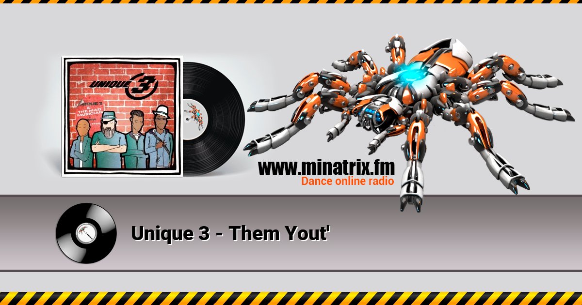Unique 3 - Them Yout' Unique 3 - Them Yout' скачать бесплатно