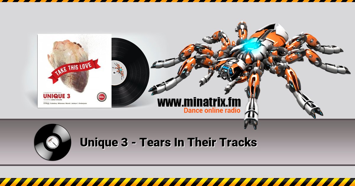 Unique 3 - Tears In Their Tracks  