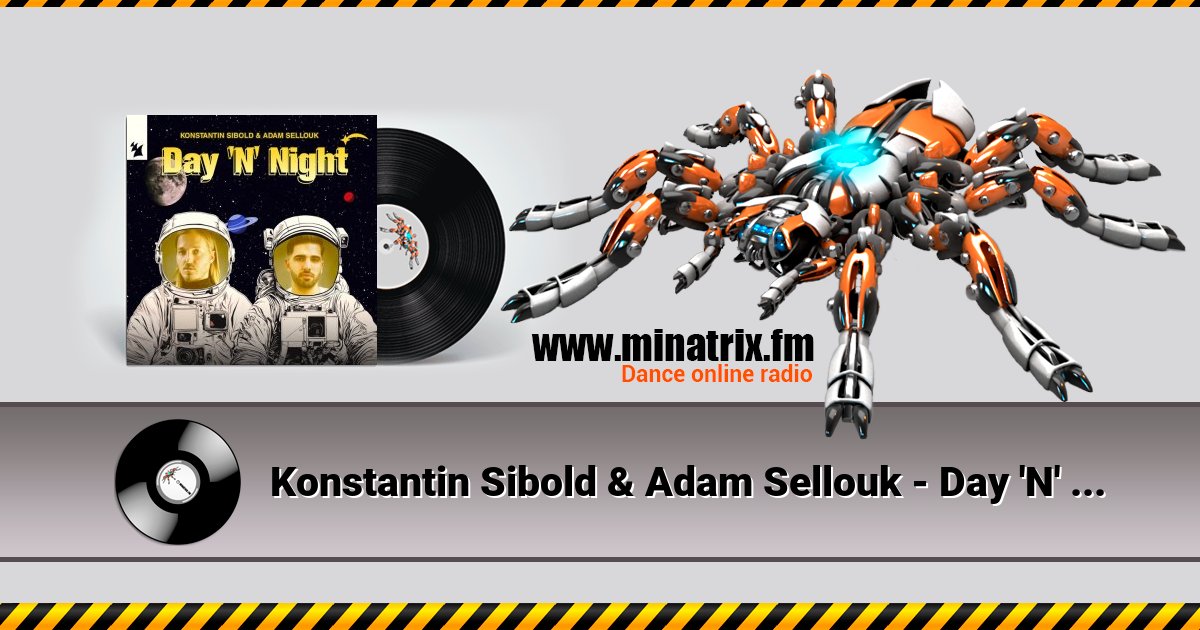 Konstantin Sibold & Adam Sellouk - Day 'N' Night Konstantin Sibold & Adam Sellouk - Day 'N' Night скачать бесплатно