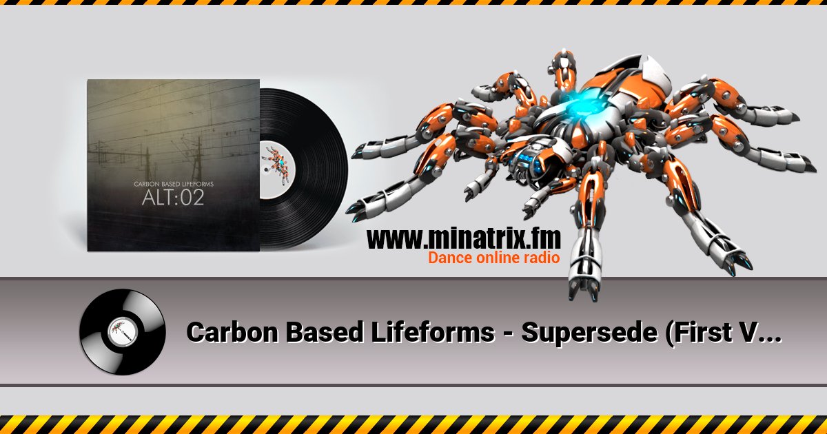 Carbon Based Lifeforms - Supersede (First Version) Carbon Based Lifeforms - Supersede (First Version) скачать бесплатно