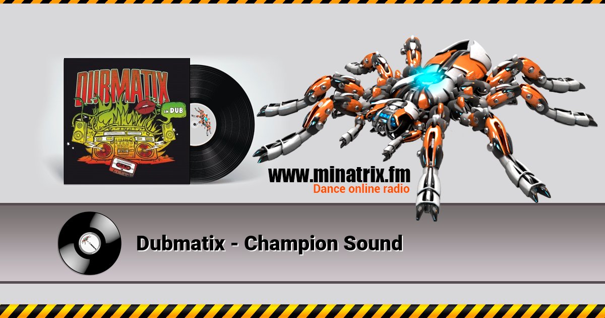 Dubmatix - Champion Sound Dubmatix - Champion Sound скачать бесплатно