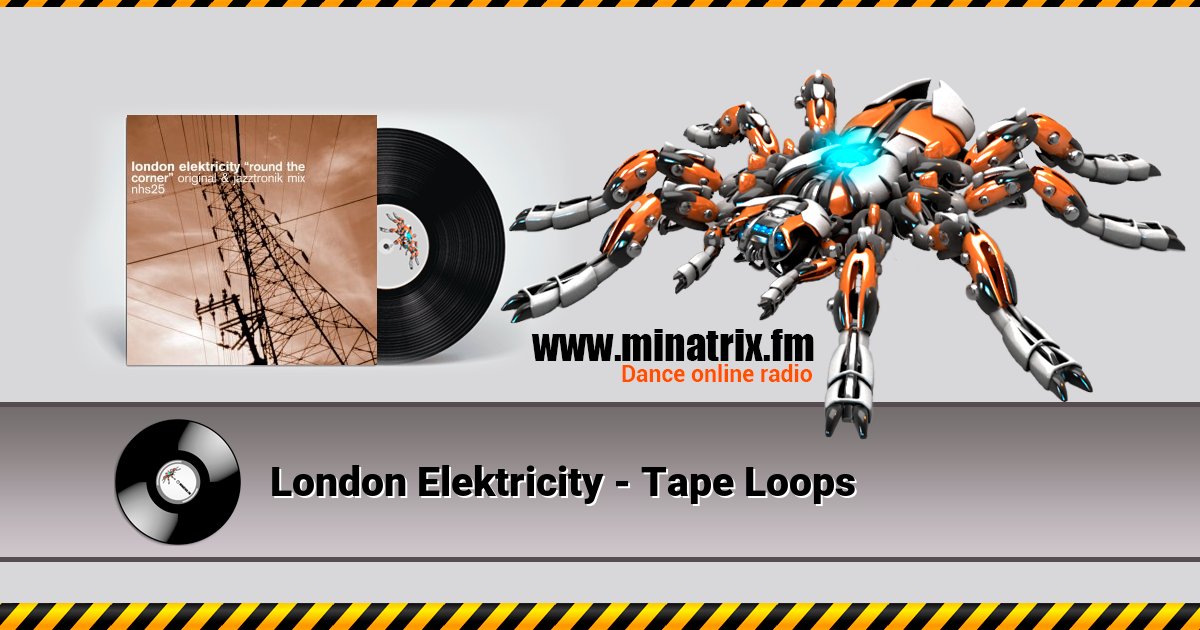 London Elektricity - Tape Loops London Elektricity - Tape Loops скачать бесплатно