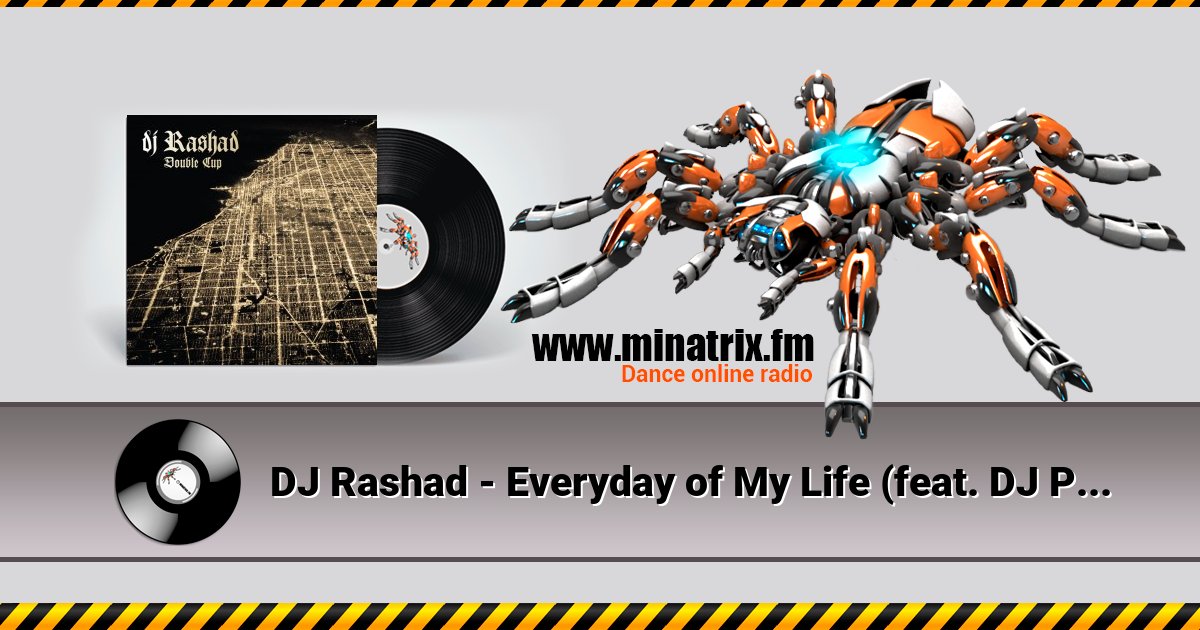 DJ Rashad - Everyday of My Life (feat. DJ Phil) DJ Rashad - Everyday of My Life (feat. DJ Phil) скачать бесплатно