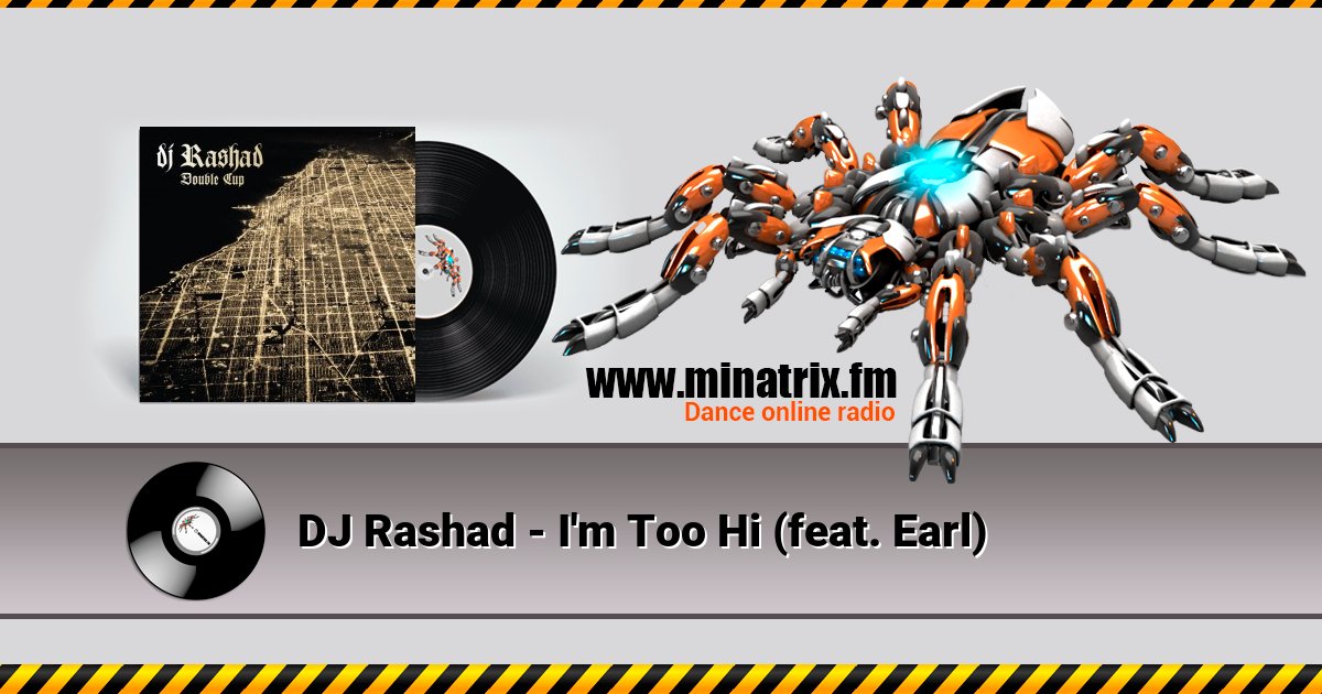 DJ Rashad - I'm Too Hi (feat. Earl)  