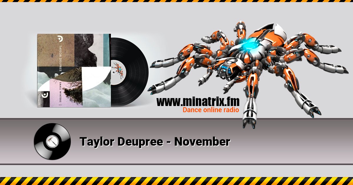 Taylor Deupree - November Taylor Deupree - November скачать бесплатно