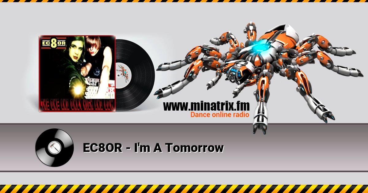 EC8OR - I'm A Tomorrow EC8OR - I'm A Tomorrow скачать бесплатно