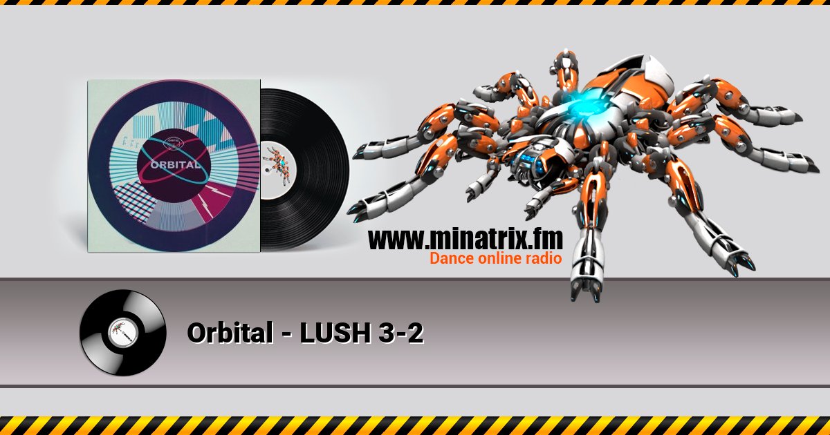 Orbital - LUSH 3-2  