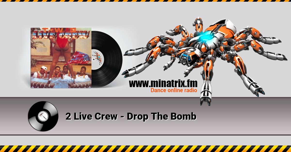 2 Live Crew - Drop The Bomb  