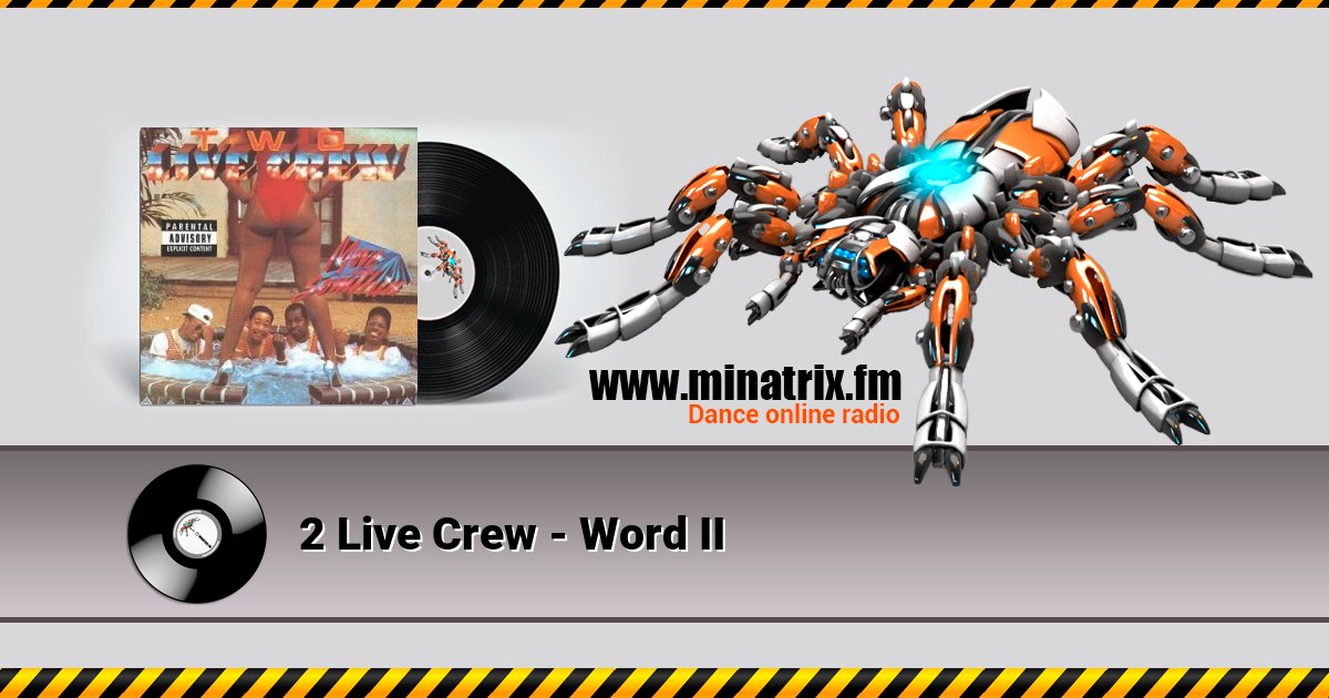 2 Live Crew - Word II 2 Live Crew - Word II скачать бесплатно