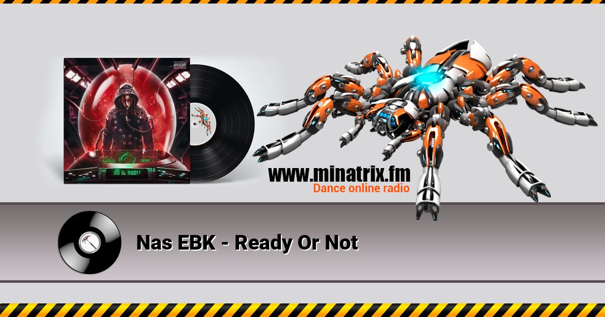 Nas EBK - Ready Or Not  