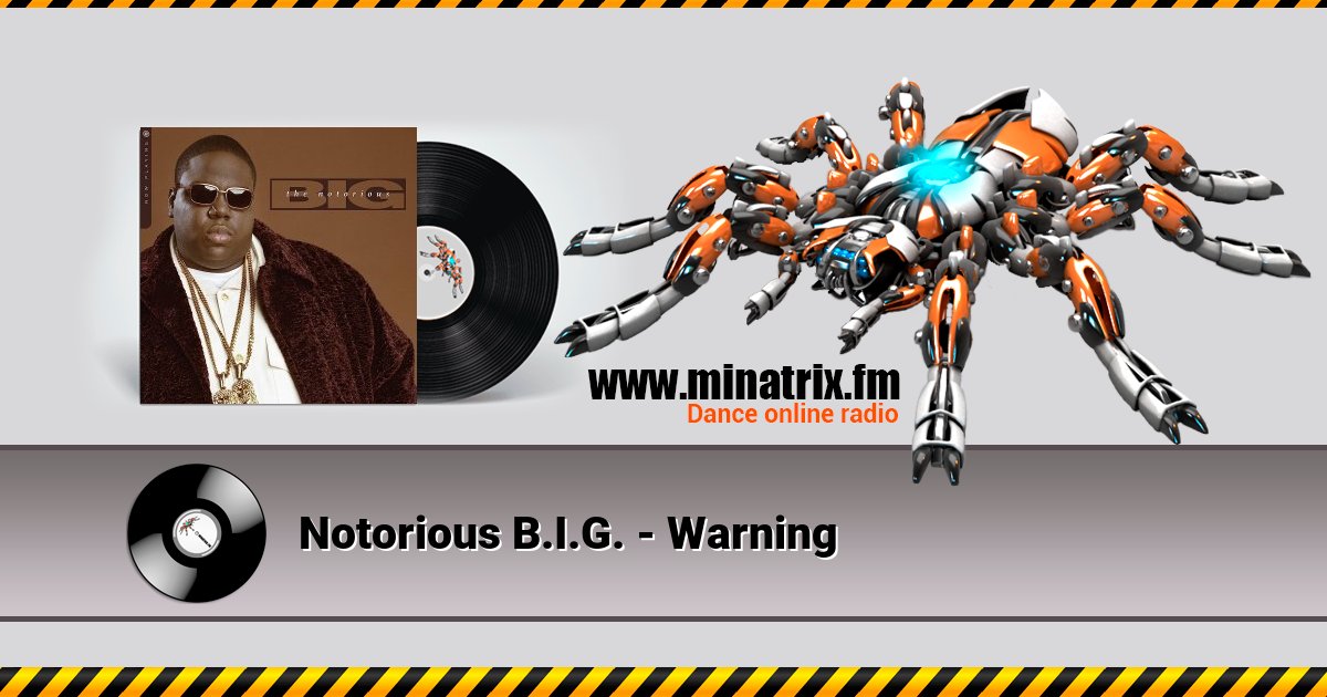 Notorious B.I.G. - Warning Notorious B.I.G. - Warning скачать бесплатно