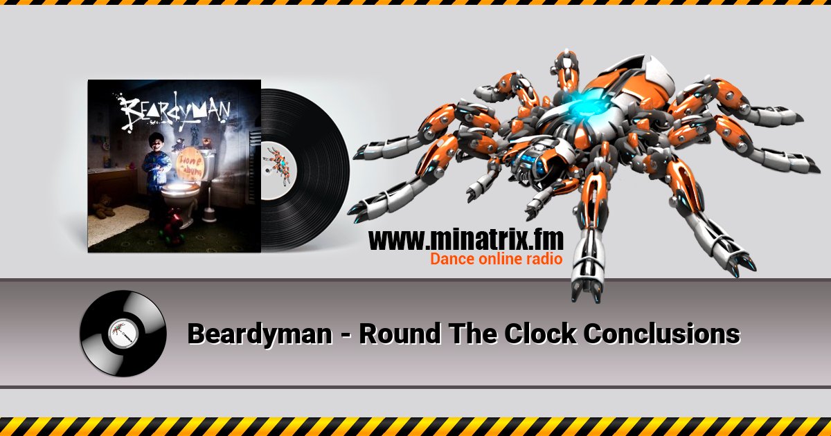 Beardyman - Round The Clock Conclusions Beardyman - Round The Clock Conclusions скачать бесплатно