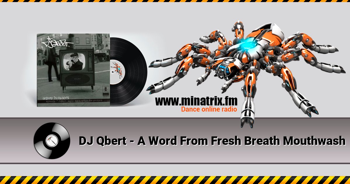 DJ Qbert - A Word From Fresh Breath Mouthwash  