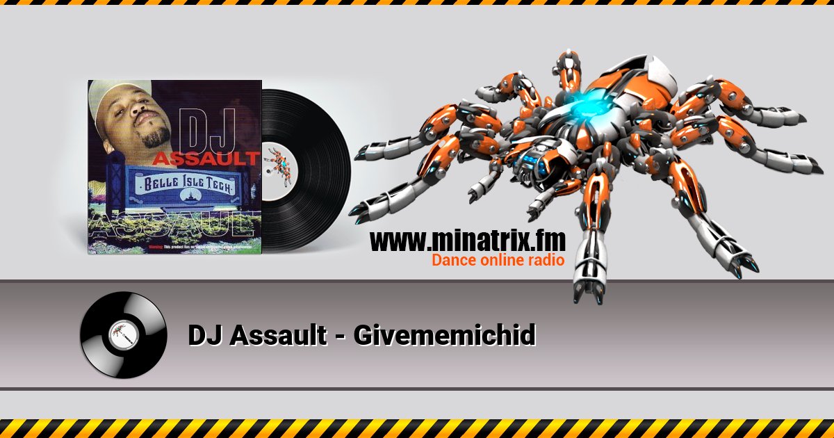 DJ Assault - Givememichid DJ Assault - Givememichid скачать бесплатно