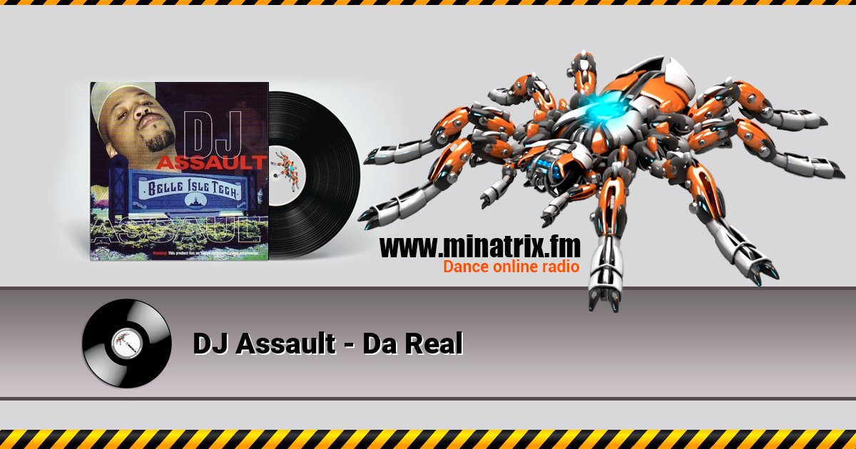 DJ Assault - Da Real DJ Assault - Da Real скачать бесплатно