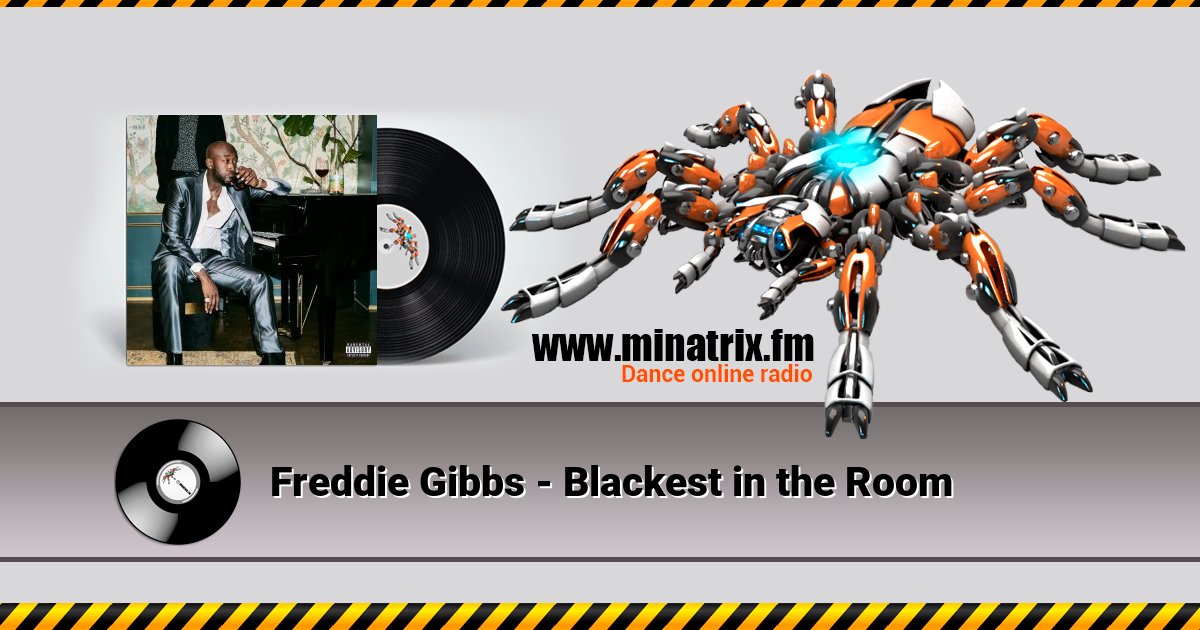 Freddie Gibbs - Blackest in the Room Freddie Gibbs - Blackest in the Room скачать бесплатно